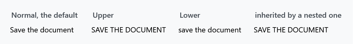 Normal, Upper, Lower, and a nested control inheriting the value