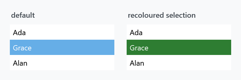 A list with the default selection colour and a recoloured one
