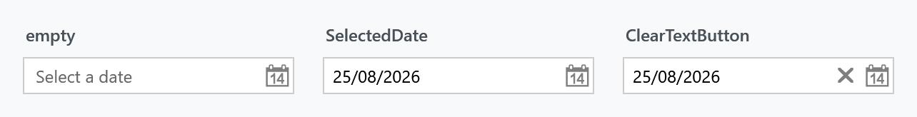 A DatePicker, empty, with a date, and with the clear button